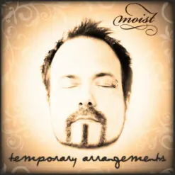 Alternative view of Moist - Temporary Arrangements (Promo CD)