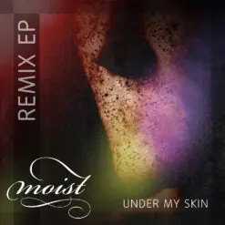 Alternative view of Moist - Under My Skin (Remix EP) 12" (VINYL)